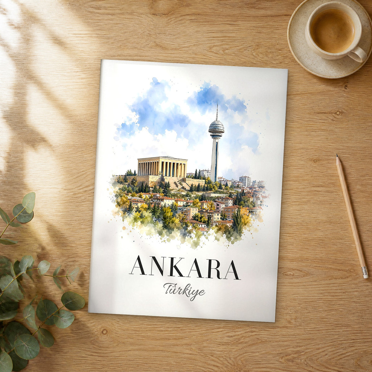 Unframed Ankara Anitkabir and Atakule Skyline watercolor travel poster on a wooden table