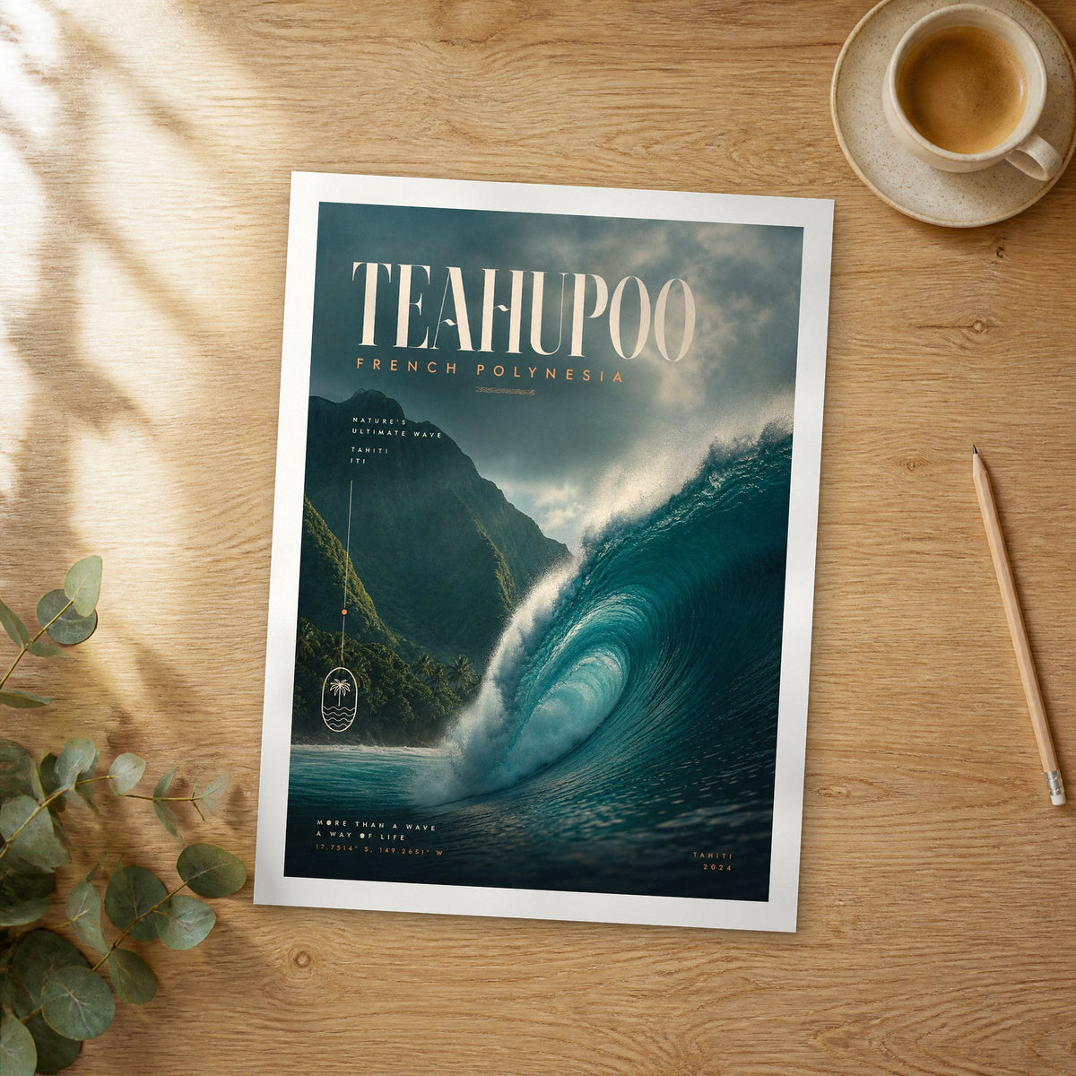 Unframed Teahupo'o bold typography travel poster on a wooden table