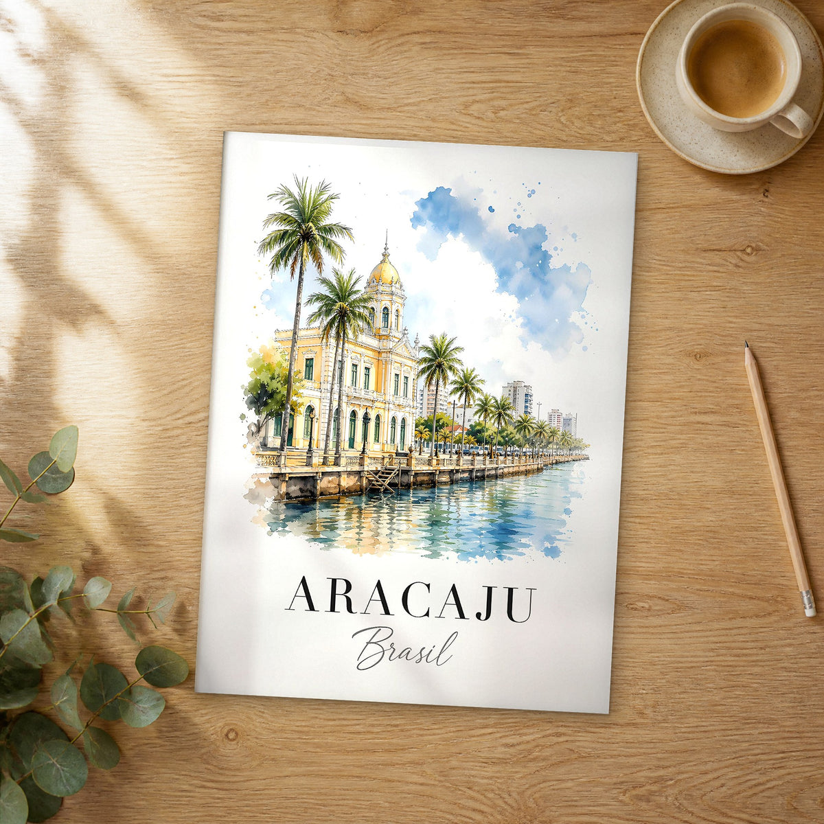 Unframed Aracaju watercolor travel poster on a wooden table