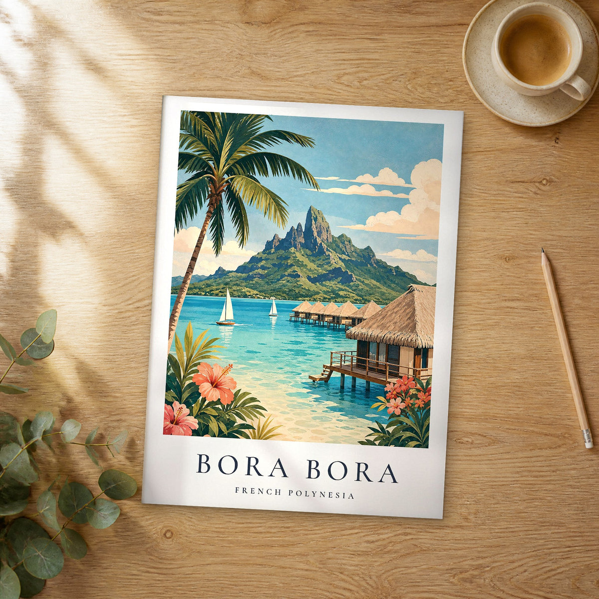 Unframed Bora Bora Overwater Bungalows vintage travel poster on a wooden table