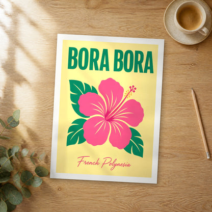 Unframed Bora Bora Pink Hibiscus Flower pop art travel poster on a wooden table