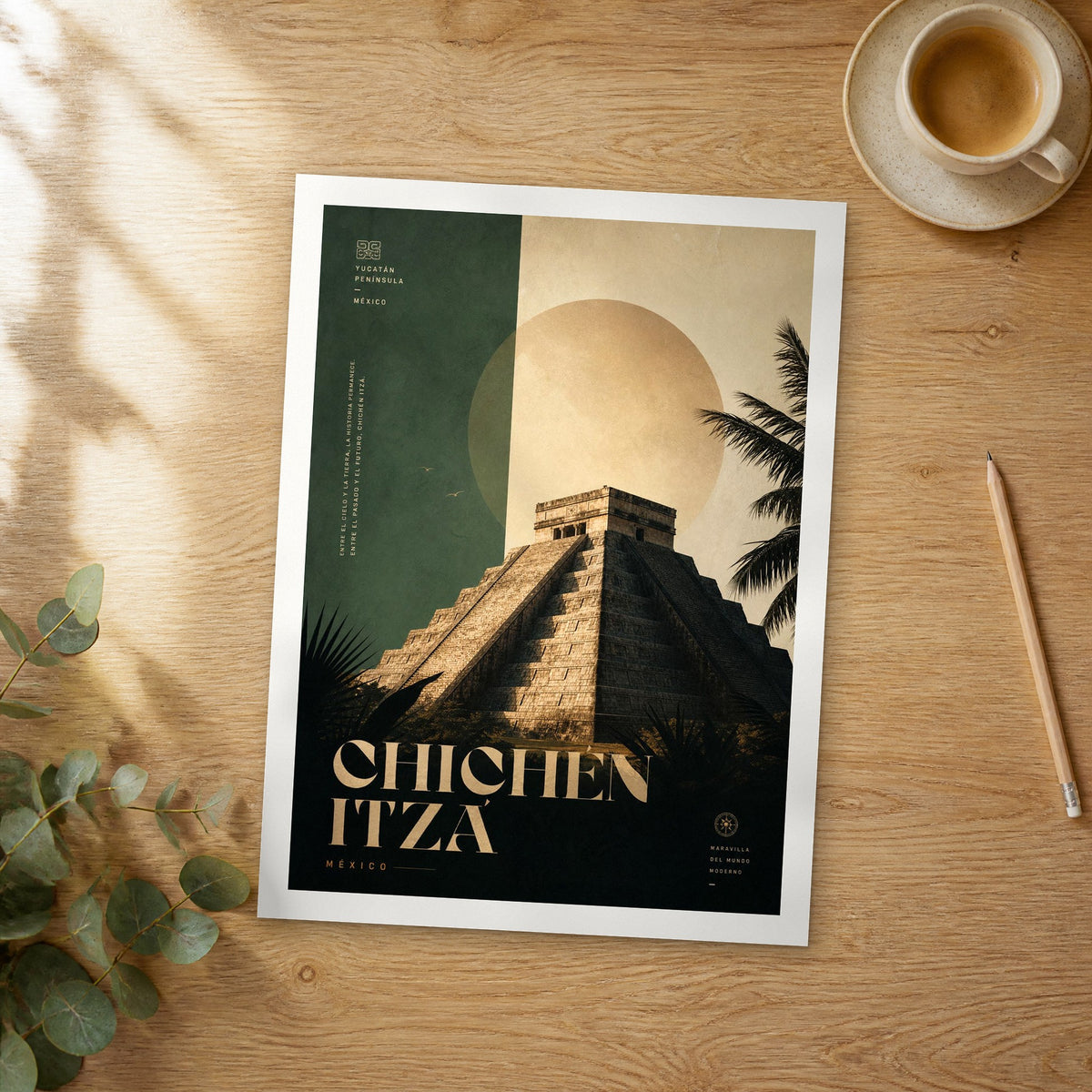 Unframed Chichén Itzá Temple of Kukulcán bold typography travel poster on a wooden table