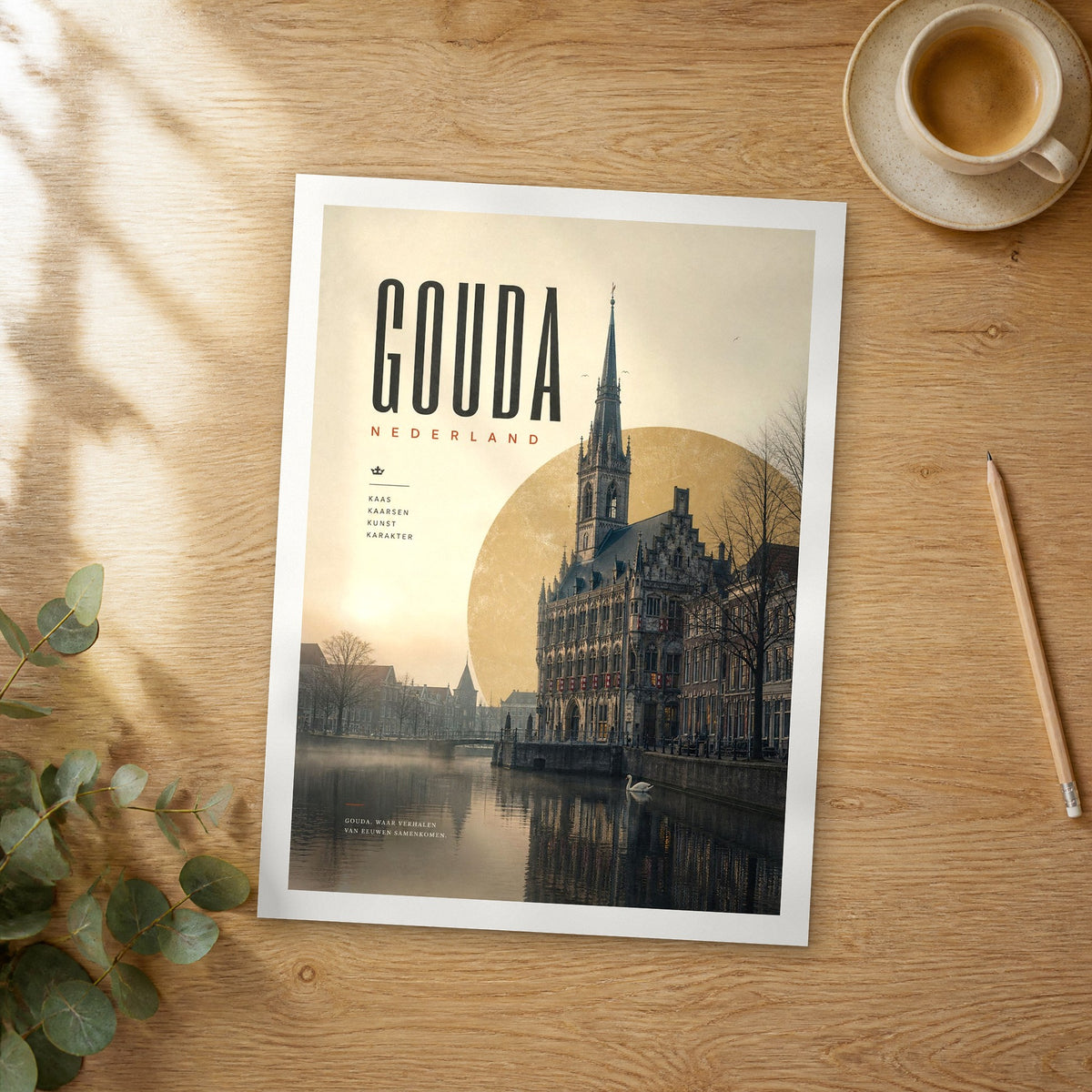 Unframed Gouda bold typography travel poster on a wooden table