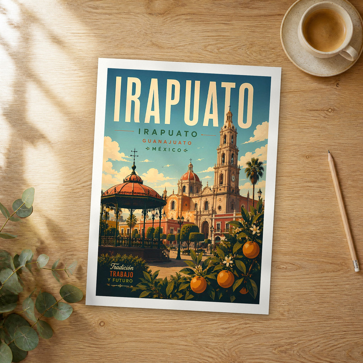 Unframed Irapuato retro travel poster on a wooden table