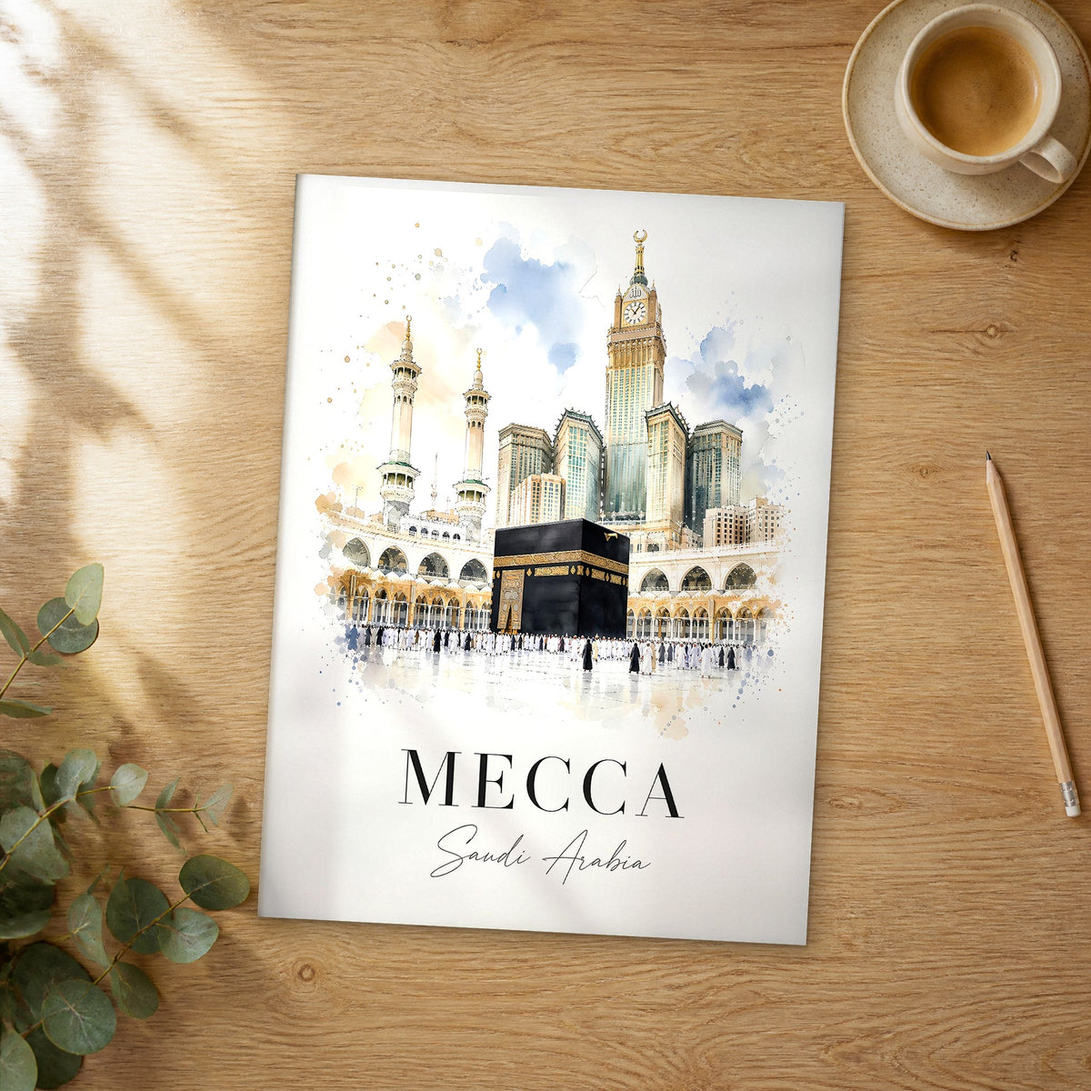 Unframed Mecca Kaaba and Minarets watercolor travel poster on a wooden table