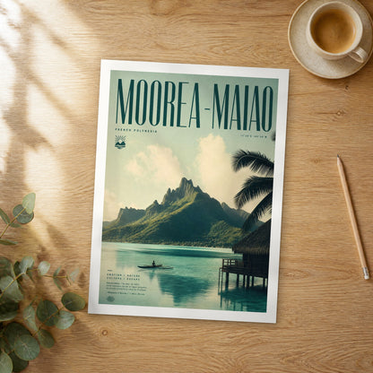 Unframed Moorea-Maiao bold typography travel poster on a wooden table