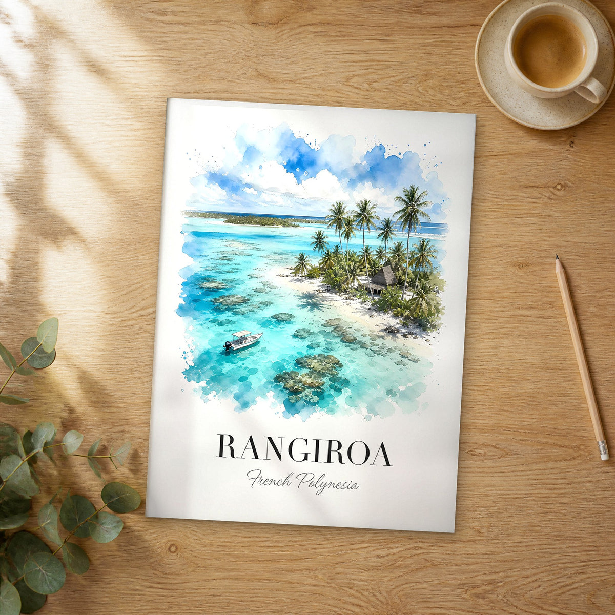 Unframed Rangiroa watercolor travel poster on a wooden table