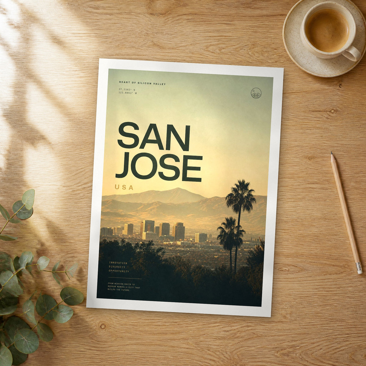 Unframed San Jose bold typography travel poster on a wooden table