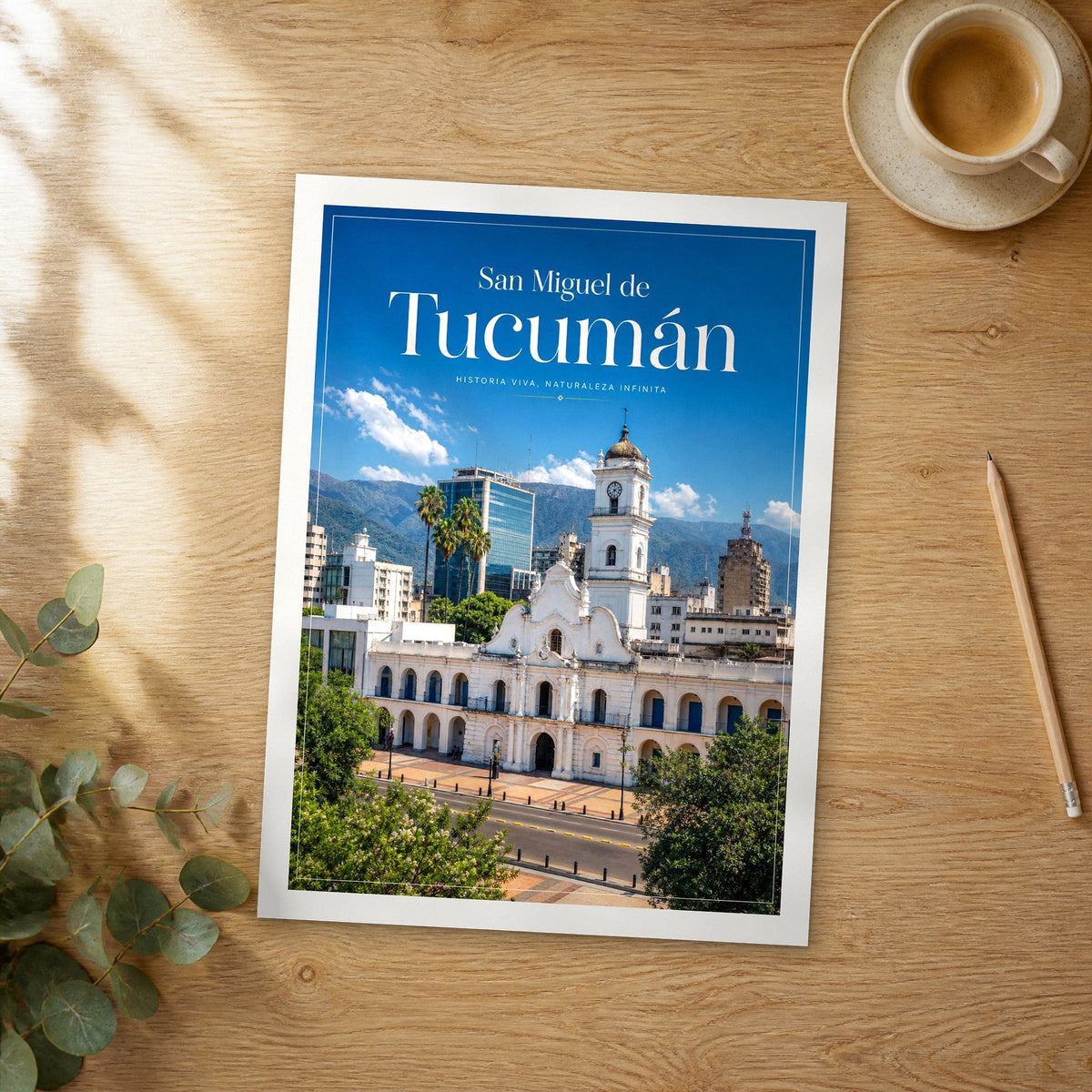 Unframed San Miguel de Tucumán editorial travel poster on a wooden table