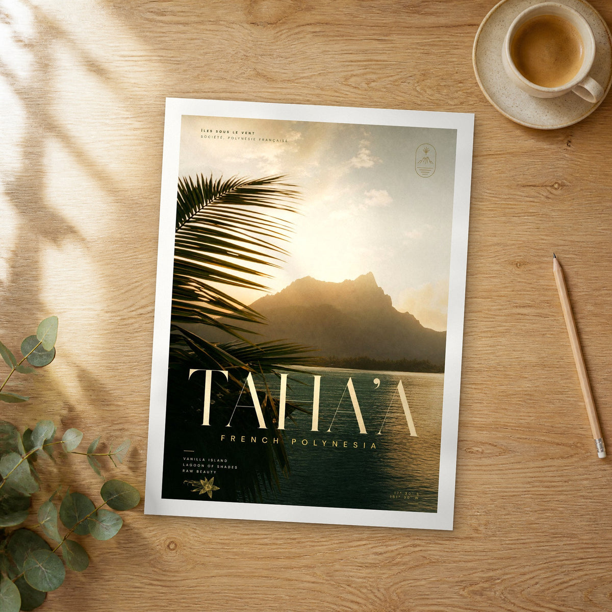 Unframed Taha'a bold typography travel poster on a wooden table