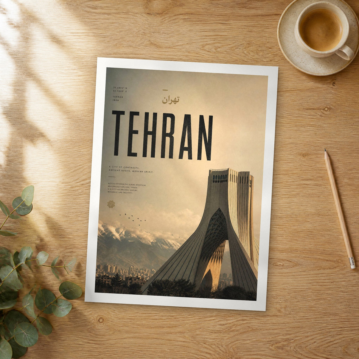 Unframed Tehran bold typography travel poster on a wooden table