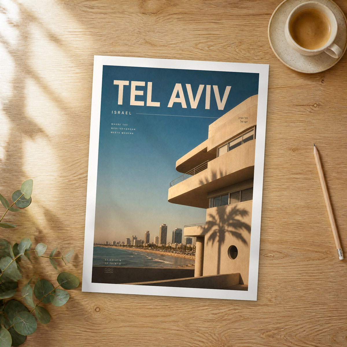 Unframed Tel Aviv Bauhaus Building bold typography travel poster on a wooden table