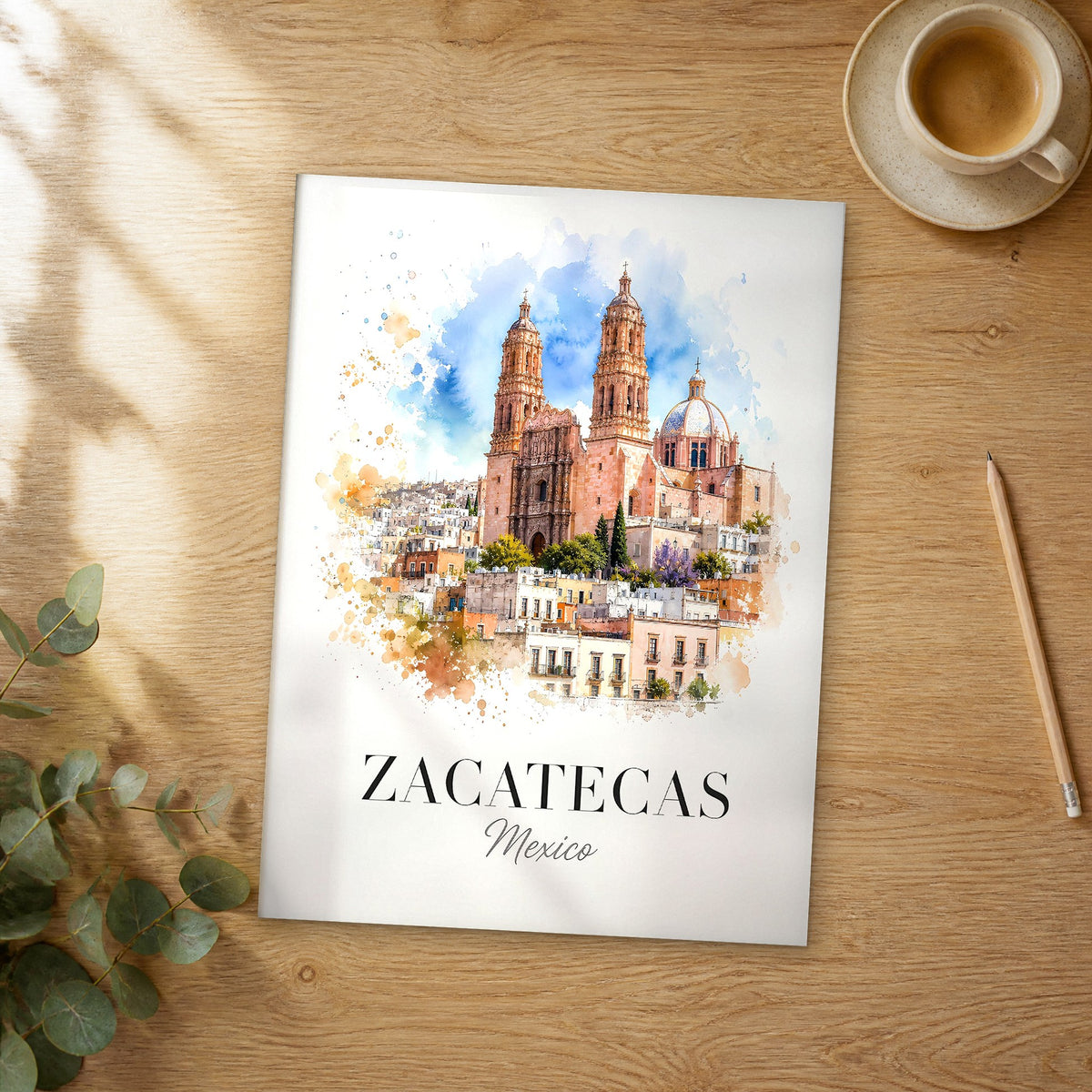 Unframed Zacatecas watercolor travel poster on a wooden table